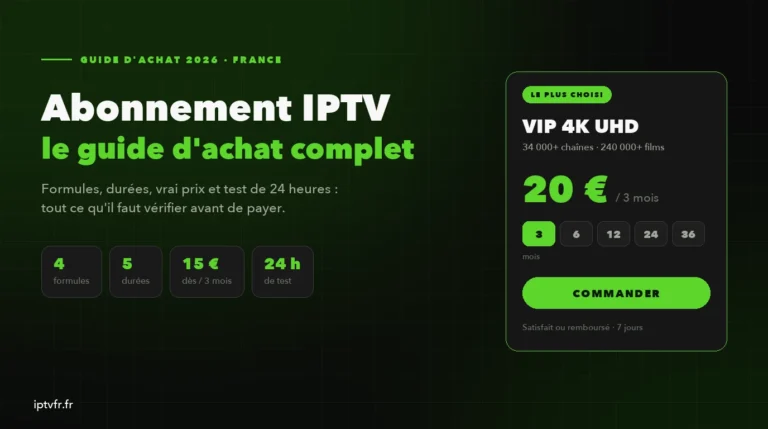 Abonnement IPTV : le guide d’achat complet 2026